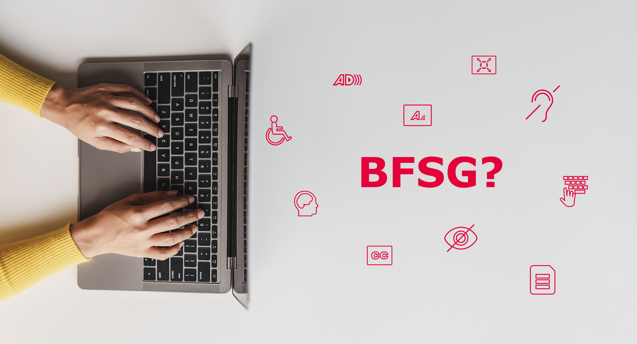 Barrierefreiheitsstärkungsgesetz Hände tippen auf einer Tastatur. Barrierefreiheit-Icons sind zu sehen.